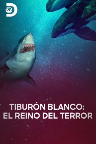 Tiburón blanco: el reino del terror