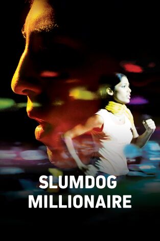 Slumdog Millionaire: ¿Quién quiere ser millonario?