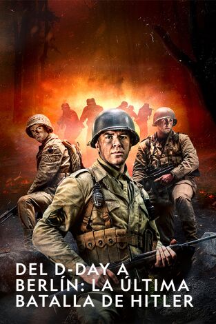 Del D-Day a Berlín: la última batalla de Hitler
