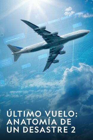 Último vuelo: anatomía de un desastre