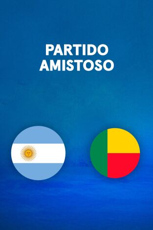 Partido Amistoso. T(2026). Partido Amistoso (2026): Despedida Messi. Argentina - Benín
