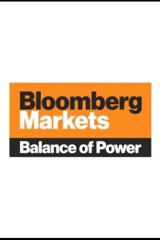 Bloomberg Markets: Balance of Power. Bloomberg Markets: Balance of Power