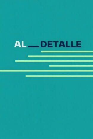 Al detalle. T(T1). Al detalle (T1): Ep.99