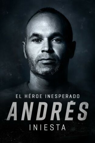 Andrés Iniesta: El héroe inesperado