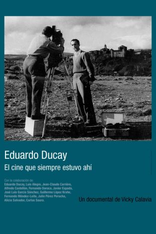 Eduardo Ducay: el cine que siempre estuvo ahi