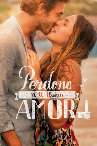 Perdona si te llamo amor