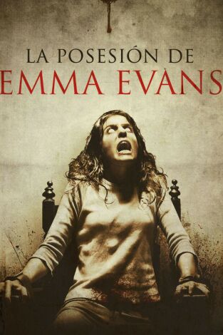 La posesión de Emma Evans