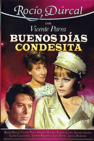 Buenos días, condesita