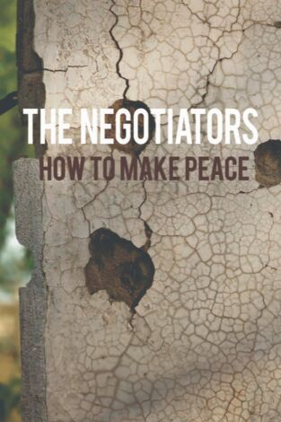 Los Negociadores: cómo construir la paz