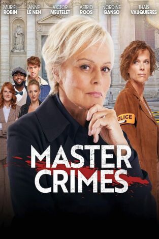 Master Crimes. T(T2). Master Crimes (T2): Ep.6 Sin razón