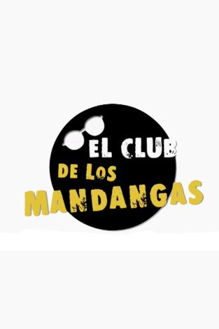 El club de los mandangas. T(T1). El club de los... (T1): Ep.6 Alba Recio