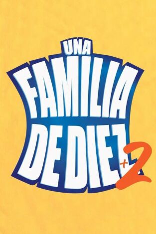 Una familia de diez. T(T2). Una familia de diez (T2): Ep.5 Ahi va el agua