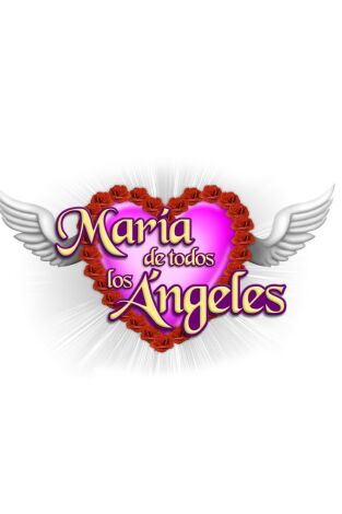 María de todos los ángeles. T(T2). María de todos... (T2): Ep.16 Angeloterapeuta
