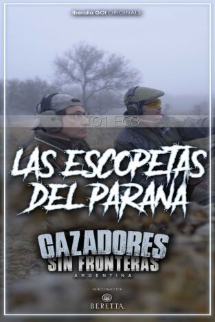 Cazadores sin fronteras. Escopetas del Paraná