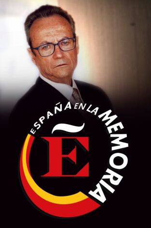 España en la memoria. España en la memoria: Ep.107