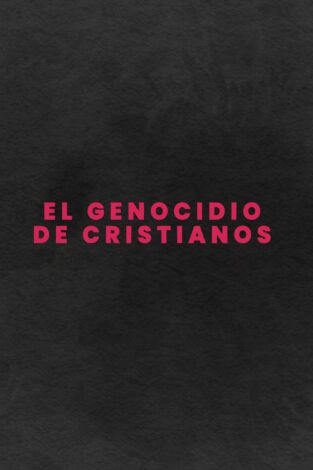 El Genocidio De Cristianos