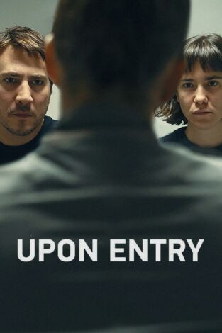 Upon Entry (La llegada)