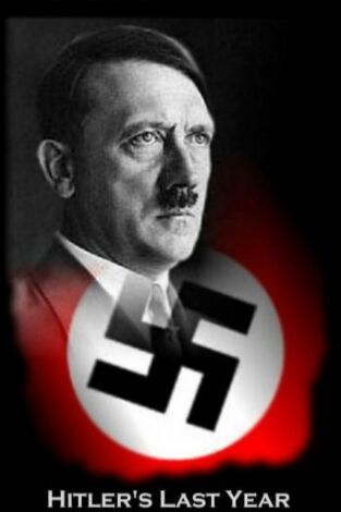 El último año de Hitler. El último año de Hitler: Ep.1
