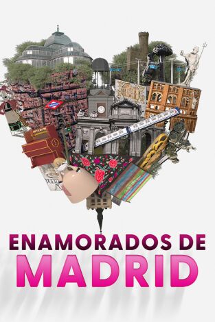 Enamorados de Madrid. T(T1). Enamorados de Madrid (T1)