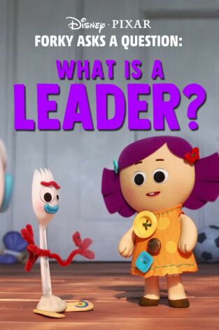 Forky hace una pregunta: ¿Qué es un líder?