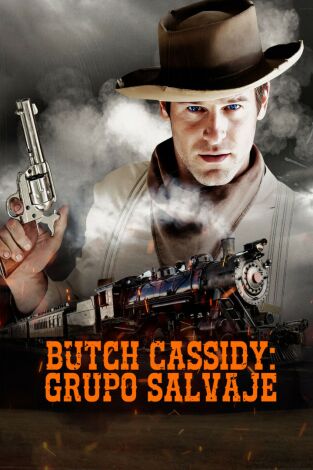 Butch Cassidy: Grupo salvaje