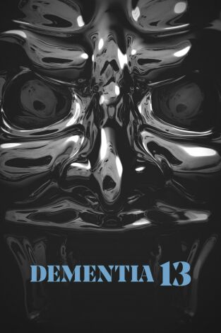 Dementia 13