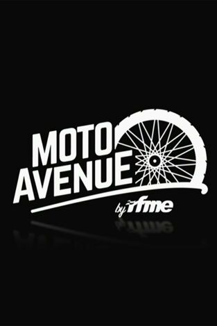 Moto Avenue. T(2025). Moto Avenue (2025): Miércoles 7 mayo