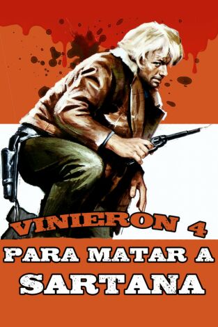 Vinieron cuatro para matar a Sartana