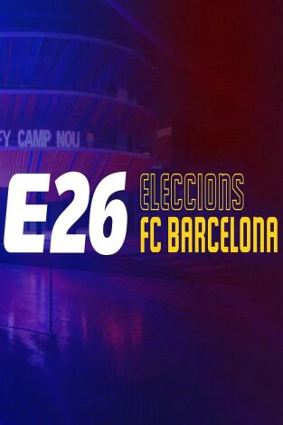 Especial Eleccions F.C. Barcelona