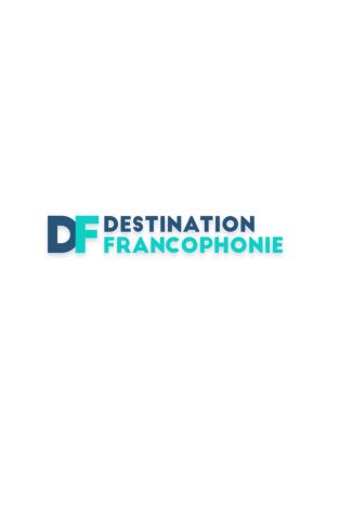 Destination francophonie