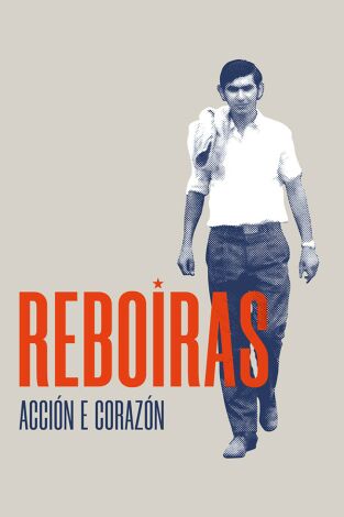 Reboiras. Acción e corazón