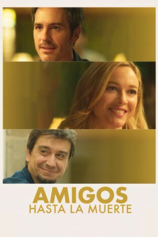 Amigos ata a morte
