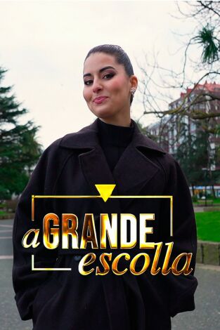 A Grande Escolla. T(T1). A Grande Escolla (T1): María José Campanario