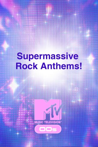 Supermassive Rock Anthems!