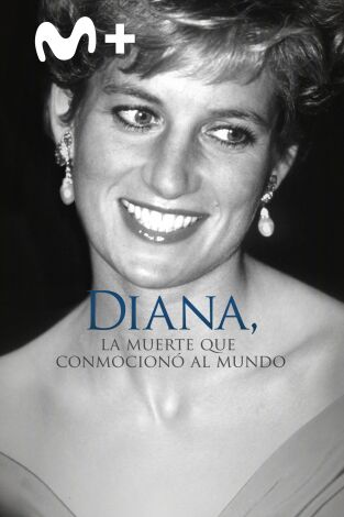 Diana: La muerte que conmocionó al mundo
