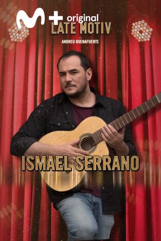 Late Motiv. T(T4). Late Motiv (T4): Ismael Serrano