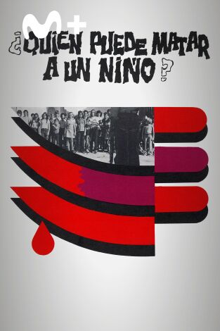 ¿Quién puede matar a un niño?