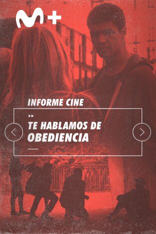 Informe Cine. T(T4). Informe Cine (T4): Te hablamos de Obediencia
