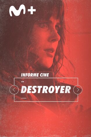Informe Cine. T(T4). Informe Cine (T4): Destroyer