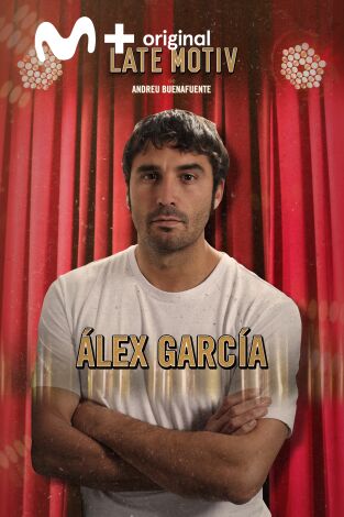Late Motiv. T(T4). Late Motiv (T4): Alex García
