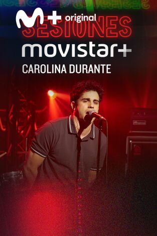 Sesiones Movistar+. T(T1). Sesiones Movistar+ (T1): Carolina Durante