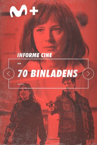 Informe Cine. T(T4). Informe Cine (T4): 70 Binladens