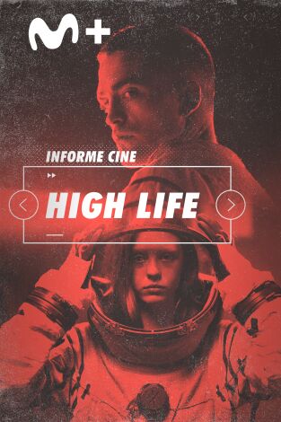 Informe Cine. T(T4). Informe Cine (T4): High life