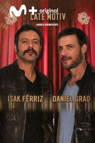 Late Motiv. T(T4). Late Motiv (T4): Isak Férriz y Daniel Grao