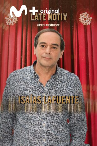 Late Motiv. T(T4). Late Motiv (T4): Isaías Lafuente