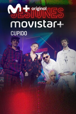 Sesiones Movistar+. T(T1). Sesiones Movistar+ (T1): Cupido