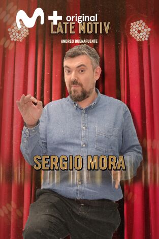 Late Motiv. T(T4). Late Motiv (T4): Sergio Mora