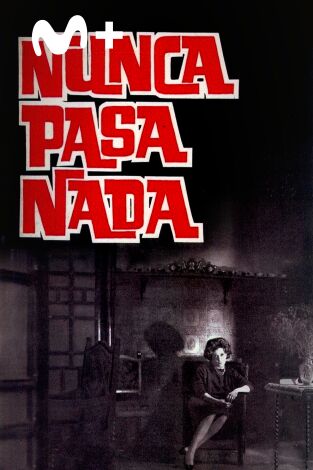 Nunca pasa nada