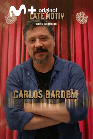 Late Motiv. T(T4). Late Motiv (T4): Carlos Bardem