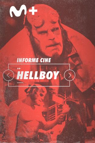 Informe Cine. T(T4). Informe Cine (T4): Hellboy